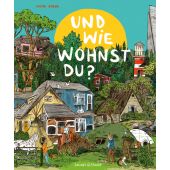 Und wie wohnst du?, Drews, Judith, Verlagshaus Jacoby & Stuart GmbH, EAN/ISBN-13: 9783964282101