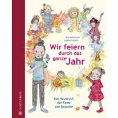 Wir feiern durch das ganze Jahr, Sokolowski, Ilka, Gerstenberg Verlag GmbH & Co.KG, EAN/ISBN-13: 9783836959063