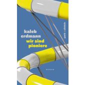 wir sind pioniere, Erdmann, Kaleb, park x ullstein, EAN/ISBN-13: 9783988160089