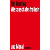 Wissenschaftsfreiheit und Moral, Henning, Tim, Suhrkamp, EAN/ISBN-13: 9783518588109