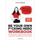 Be Your Own F*cking Hero - das Workbook, Onaran, Tijen, Goldmann Verlag, EAN/ISBN-13: 9783442317448