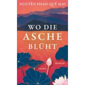 Wo die Asche blüht, Qu Mai, Nguyn Phan, Insel Verlag, EAN/ISBN-13: 9783458644217