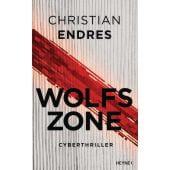 Wolfszone, Endres, Christian, Heyne, Wilhelm Verlag, EAN/ISBN-13: 9783453274716