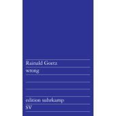 wrong, Goetz, Rainald, Suhrkamp, EAN/ISBN-13: 9783518128275