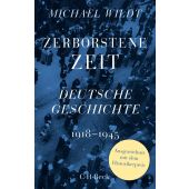 Zerborstene Zeit, Wildt, Michael, Verlag C. H. BECK oHG, EAN/ISBN-13: 9783406824104