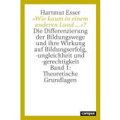 'Wie kaum in einem anderen Land ...'? - Die Differenzierung der Bildungswege und ihre Wirkung auf Bildungserfolg,-ungleichheit und -gerechtigkeit 1, EAN/ISBN-13: 9783593513225